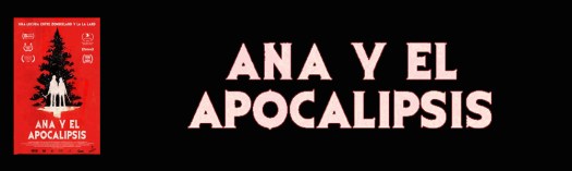 Opinion de Ana y el apocalipsis